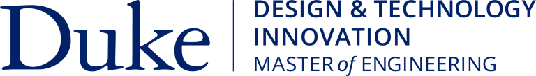 Duke Master of Engineering in Design and Technology Innovation
